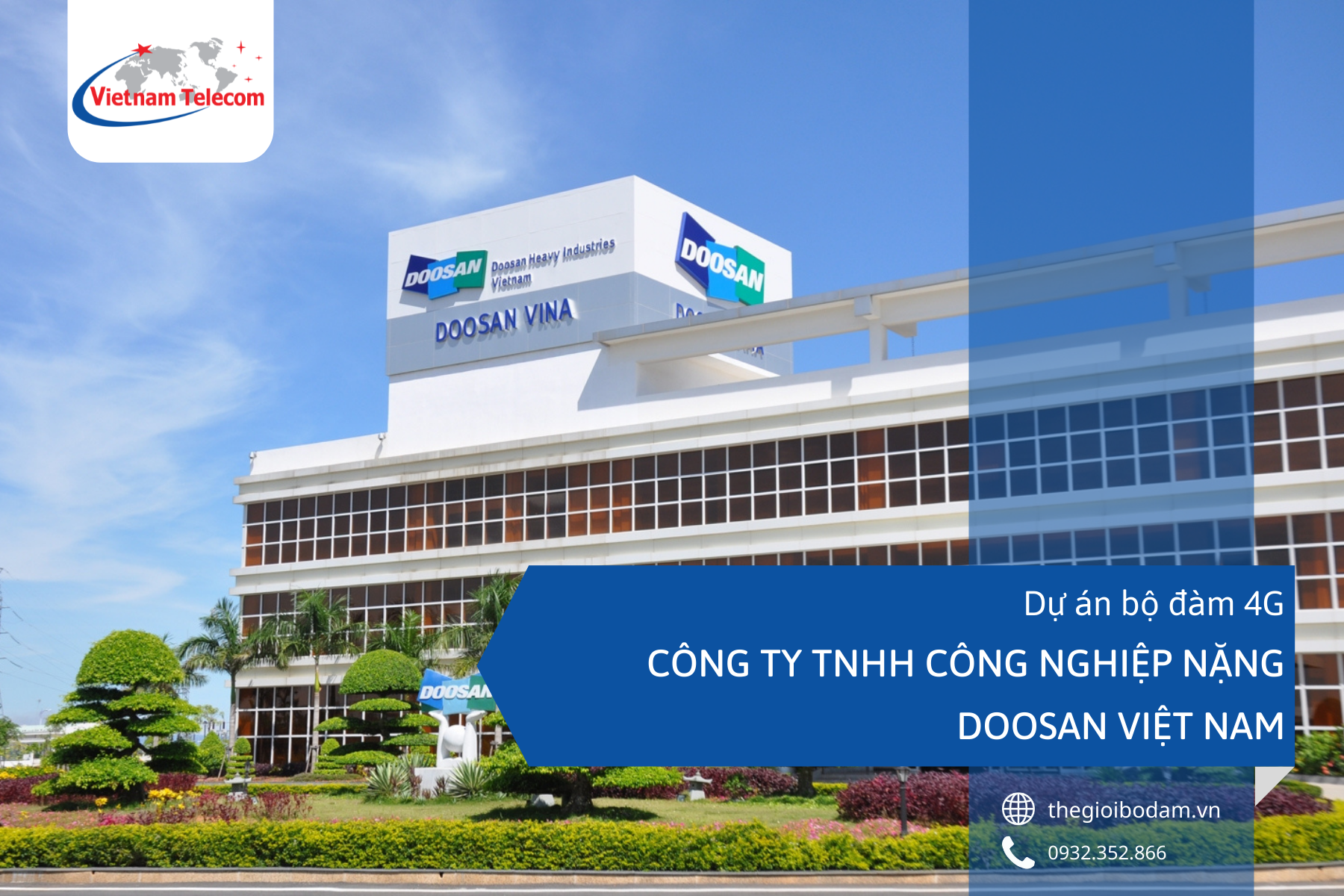 Dự án bộ đàm 4G CÔNG TY TNHH CÔNG NGHIỆP NẶNG DOOSAN VIỆT NAM